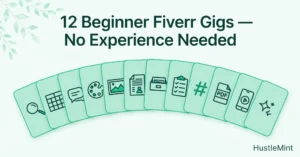 Beginner-friendly Fiverr gigs you can start with no experience